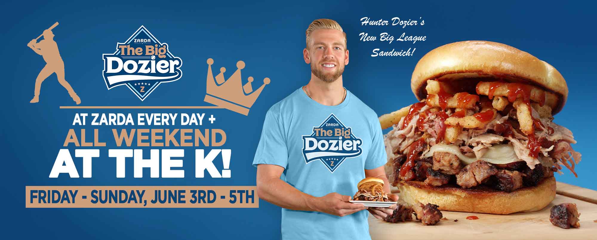 The Big Dozier all Weekend at The K — June 3rd-5th!